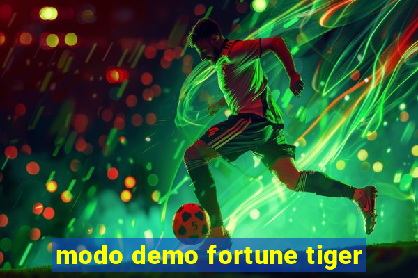 modo demo fortune tiger